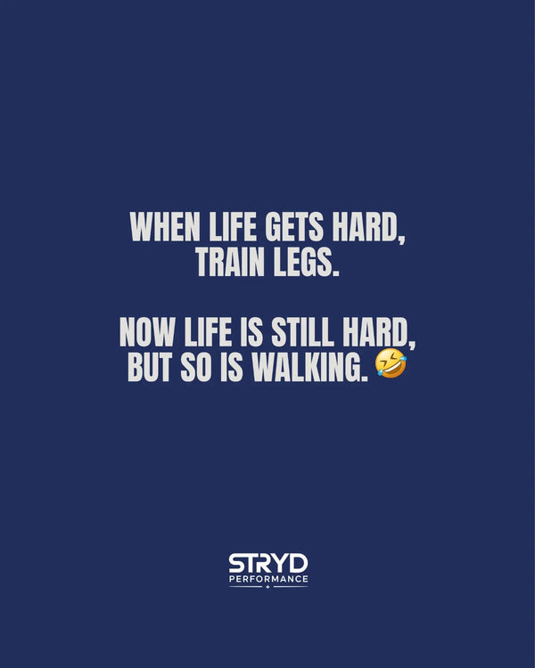 Quote post: when life gets hard, train legs